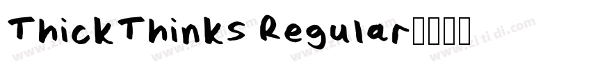 ThickThinks Regular字体转换